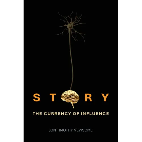 Story: The Currency of Influence