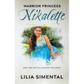 Warrior Princess Nikalette: And Her Battle Against Epilepsy