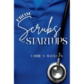 From Scrubs to Startups