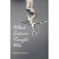 What Scissors Taught Me
