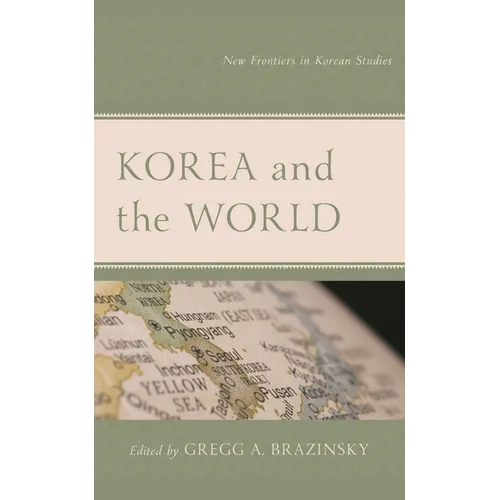 Korea and the World: New Frontiers in Korean Studies