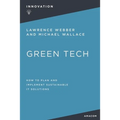 Green Tech: How to Plan and Implement Sustainable It Solutions