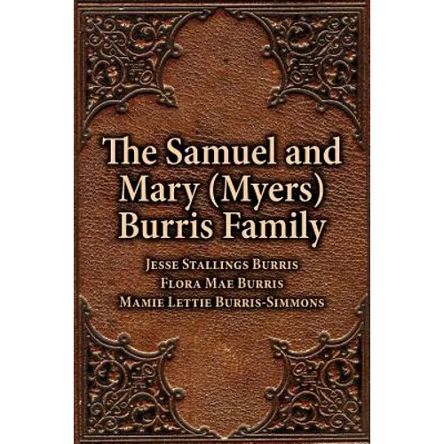 The Samuel & Mary (Myers) Burris Family