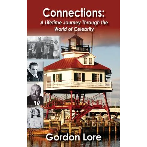 Connections: A Lifetime Journey Through the World of Celebrity (hardback)