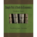 Simply Put: A Study In Economics Student Book