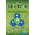 The Green Factory: Creating Lean and Sustainable Manufacturing