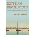 Egyptian Revolutions: Conflict, Repetition and Identification