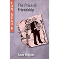 The Price of Friendship: - easy reader for teenage with reading difficulties