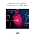 Myocardial Ischemia and Infarction During Coronary Artery Bypass Surgery