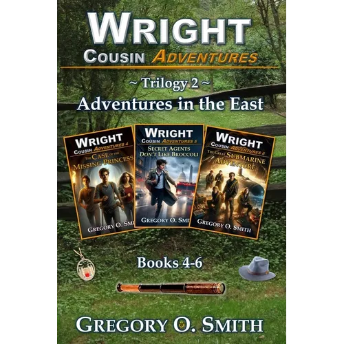 Wright Cousin Adventures Trilogy 2: Adventures in the East