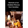 Memoirs of an Arabian Princess from Zanzibar