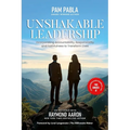 Unshakable Leadership: Incorporating Accountability, Responsibility and Faithfulness to Transform Lives