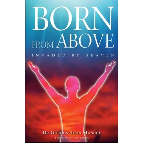 Born from Above: Invaded by Heaven