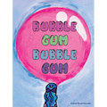 Bubble Gum Bubble Gum