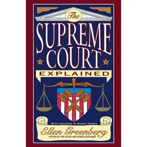 The Supreme Court Explained