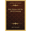 Saint Thomas And The Life Of Learning