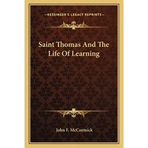 Saint Thomas And The Life Of Learning