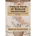 Twelve Keys of Basilius Valentinus