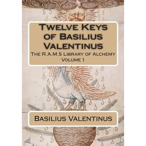 Twelve Keys of Basilius Valentinus