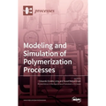 Modeling and Simulation of Polymerization Processes