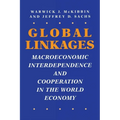 Global Linkages: Macroeconomic Interdependence and Cooperation in the World Economy