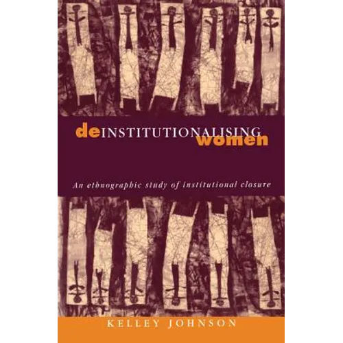 Deinstitutionalising Women