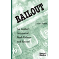 Bailout: An Insider's Account of Bank Failures and Rescues