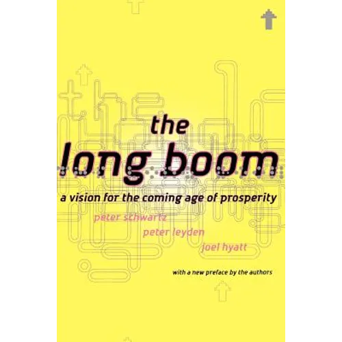 The Long Boom: A Vision for the Coming Age of Prosperity