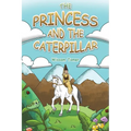 The Princess and the Caterpillar