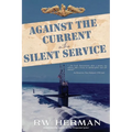 Against the Current in the Silent Service