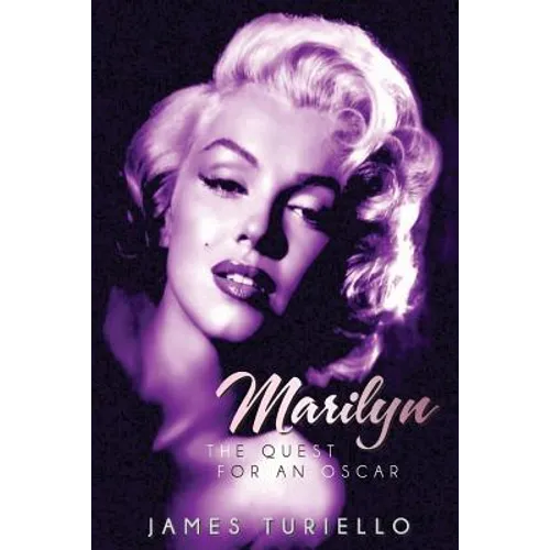 Marilyn Monroe: The Quest for an Oscar