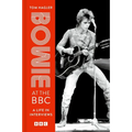 Bowie at the BBC: A Life in Interviews