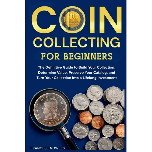 Coin Collecting for Beginners