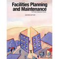 Facilities Planning and Maintenance for Private-Independent Schools: Second Edition
