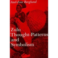 Zulu Thought-Patterns and Symbolism