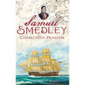 Samuel Smedley: Connecticut Privateer