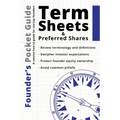Founder's Pocket Guide: Term Sheets and Preferred Shares