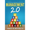 Management 2.0: Discovery of Integrated Enterprise Excellence