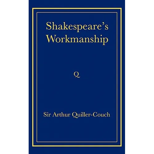 Shakespeare's Workmanship