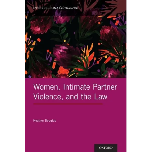 Women, Intimate Partner Violence, and the Law