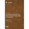 Sustainable Production and Environmentally Responsible Consumption
