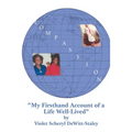 Compassion: My First Hand Account of a Life Well Lived