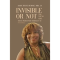 Invisible or Not: The Young Girl that Perceived Herself as Invisible