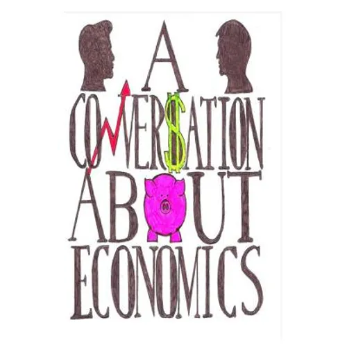 A Conversation About Economics