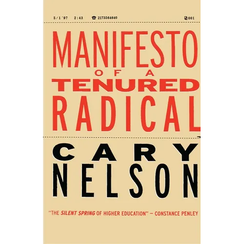 Manifesto of a Tenured Radical