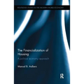 The Financialization of Housing: A Political Economy Approach