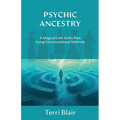 Psychic Ancestry: A Magical Link to the Past Using Unconventional Methods