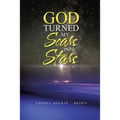 God Turned My Scars into Stars