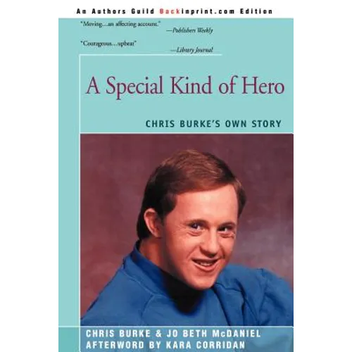 A Special Kind of Hero: Chris Burke's Own Story