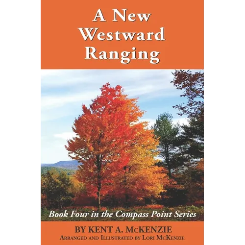 A New Westward Ranging: Book Four in the Compass Point Series